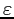 $\varepsilon$